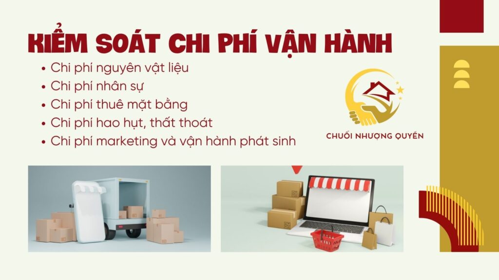 2. Kiểm soát chi phí vận hành để tránh “bán đông nhưng không có lãi”