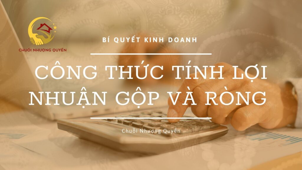 Công thức tính lợi nhuận cốt lõi