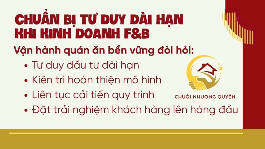 Chuẩn bị tư duy dài hạn khi kinh doanh F&B