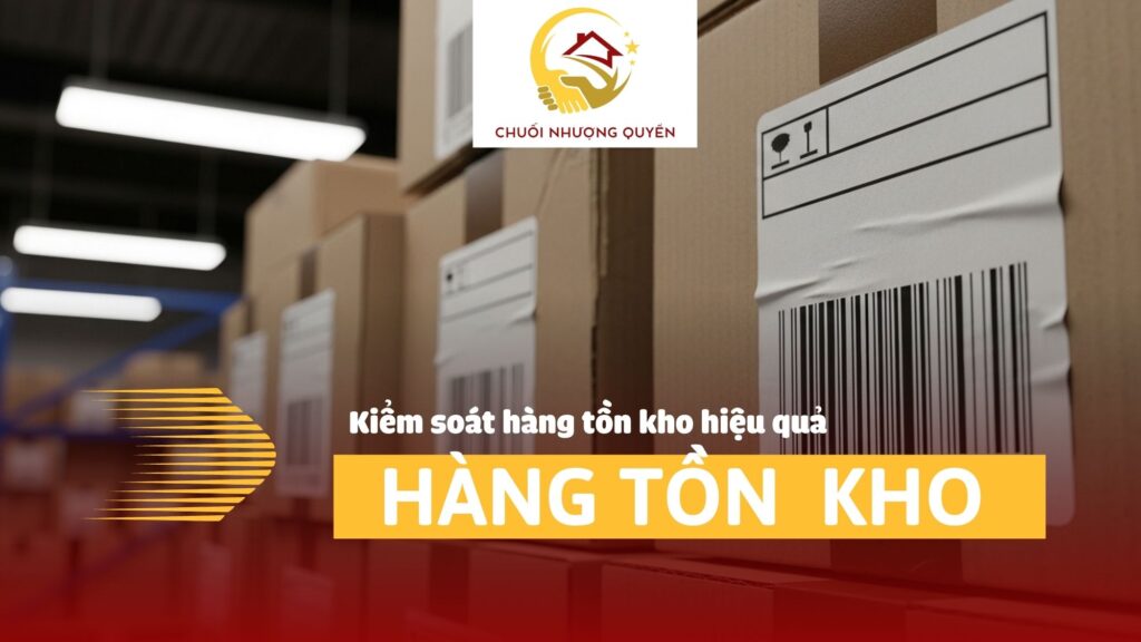 Kiểm soát hàng tồn kho không đảm bảo