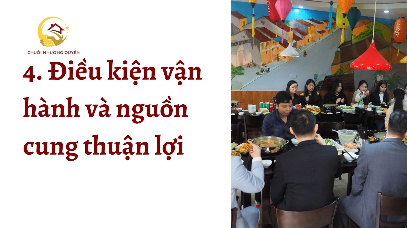 4. Điều kiện vận hành và nguồn cung thuận lợi