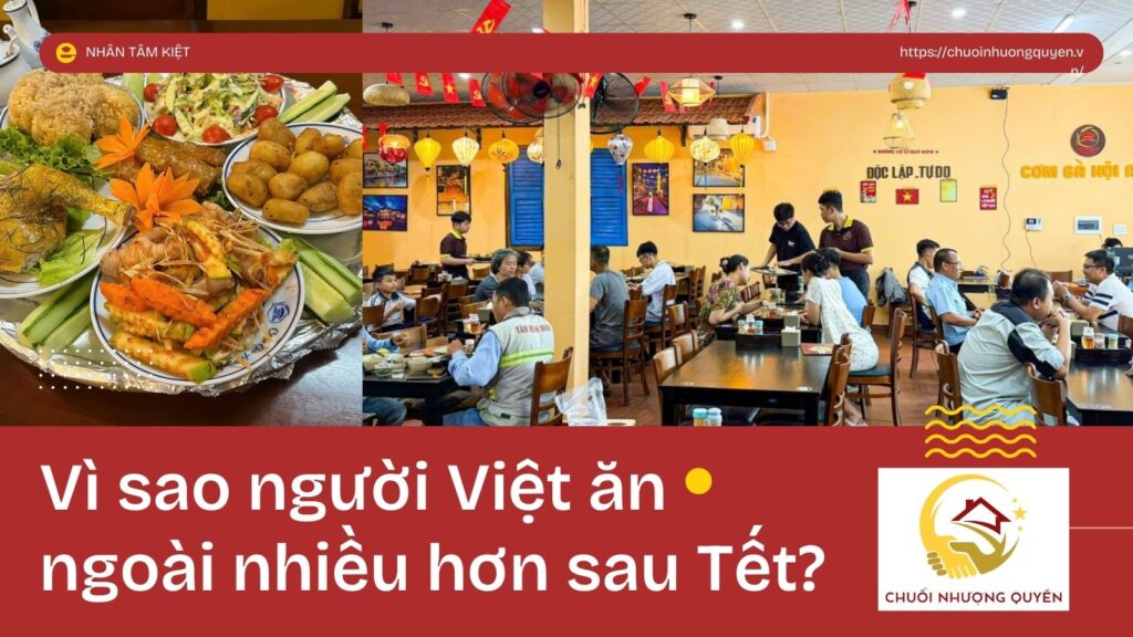 Vì sao người Việt ăn ngoài nhiều hơn sau Tết?