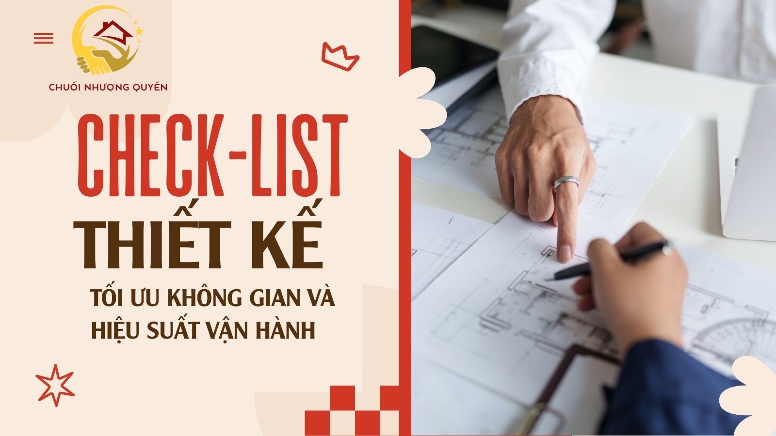 Checklist thiết kế: Tối ưu không gian và hiệu suất vận hành