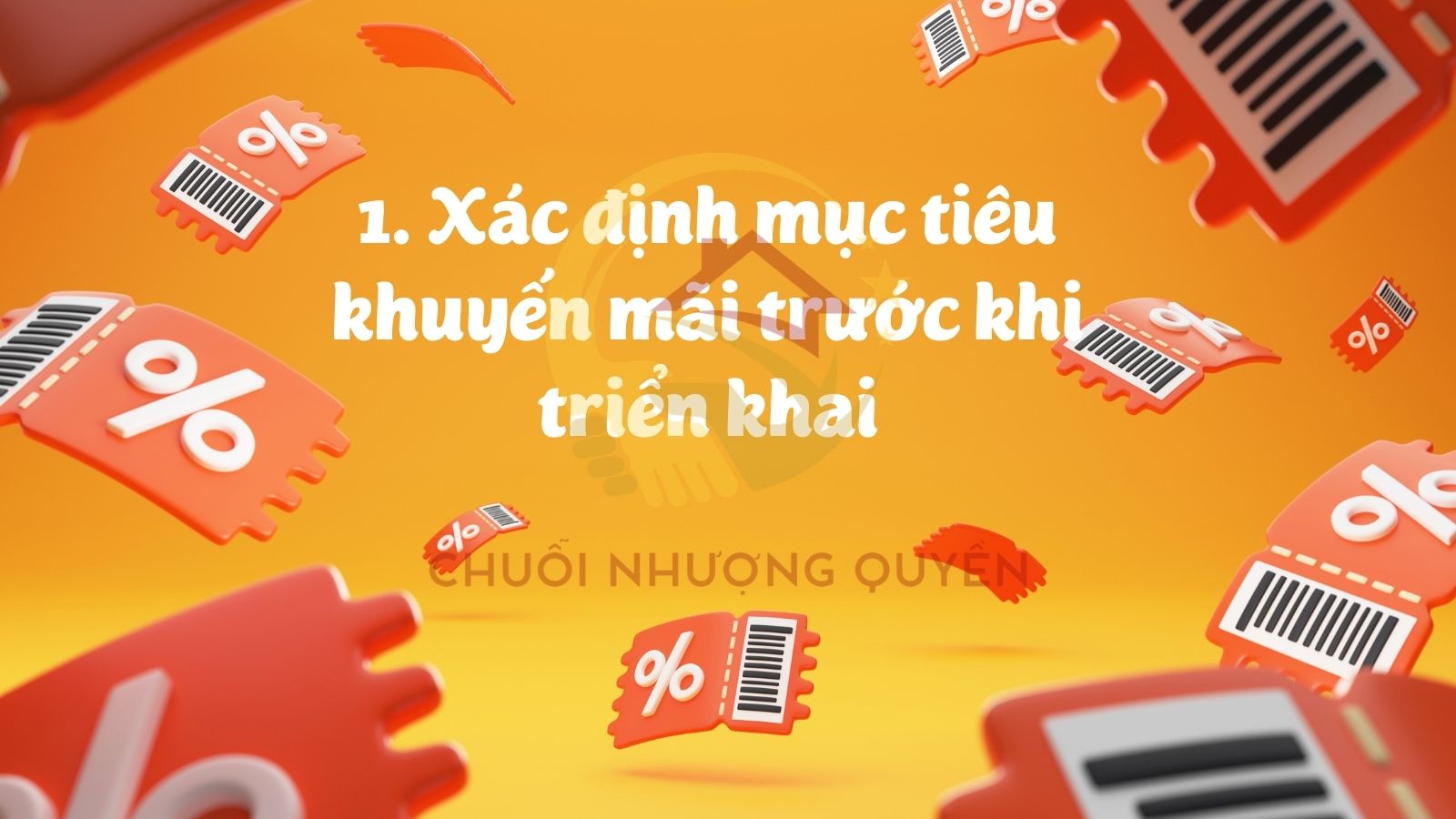1. Xác định mục tiêu khuyến mãi trước khi triển khai