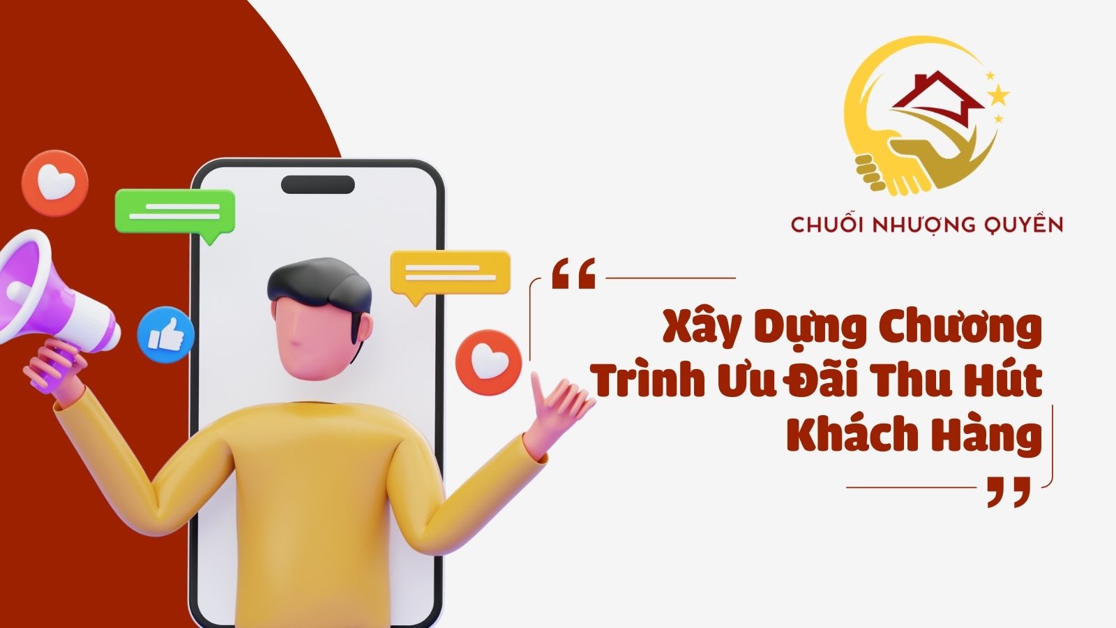 4. Xây Dựng Chương Trình Ưu Đãi Thu Hút Khách Hàng