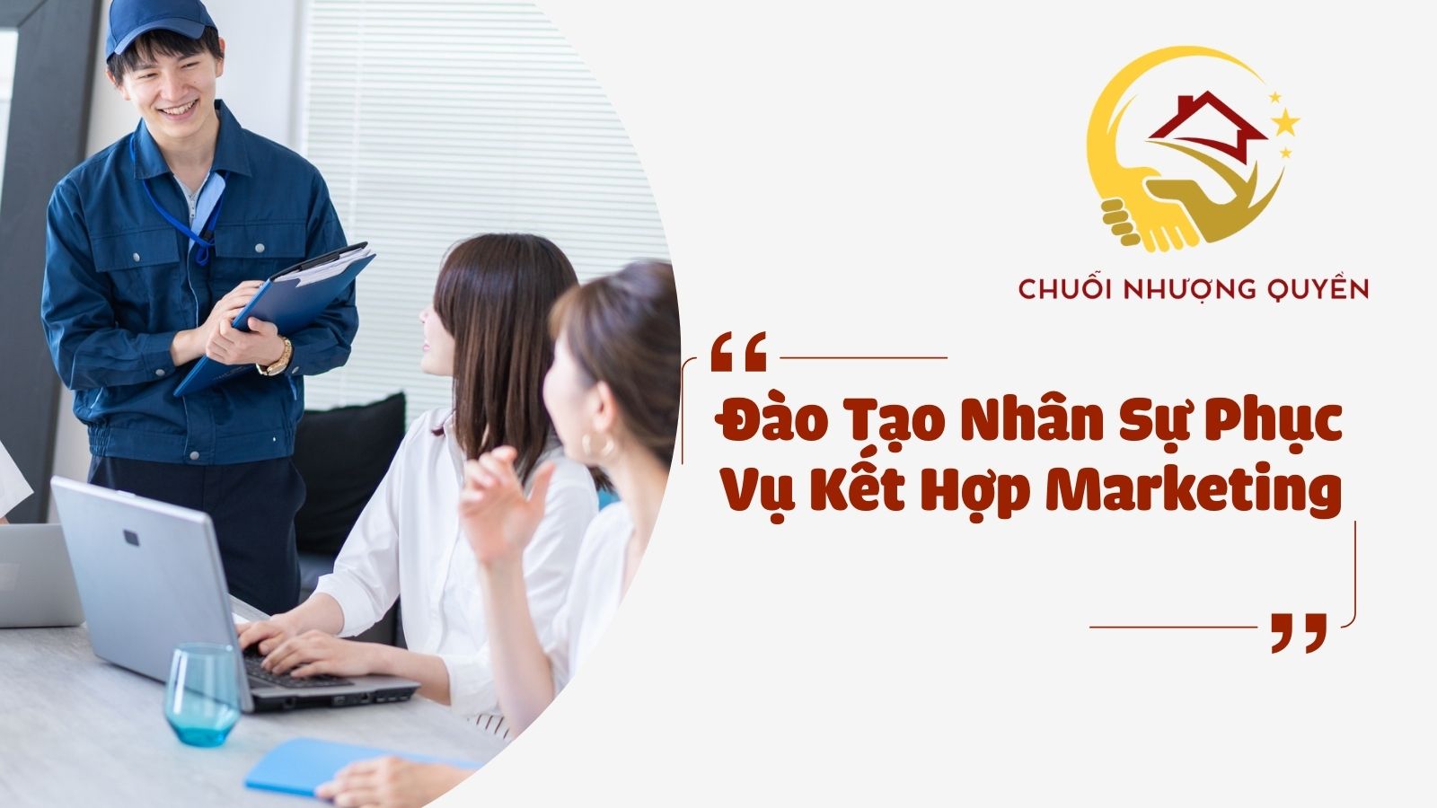 6. Đào Tạo Nhân Sự Phục Vụ Kết Hợp Marketing