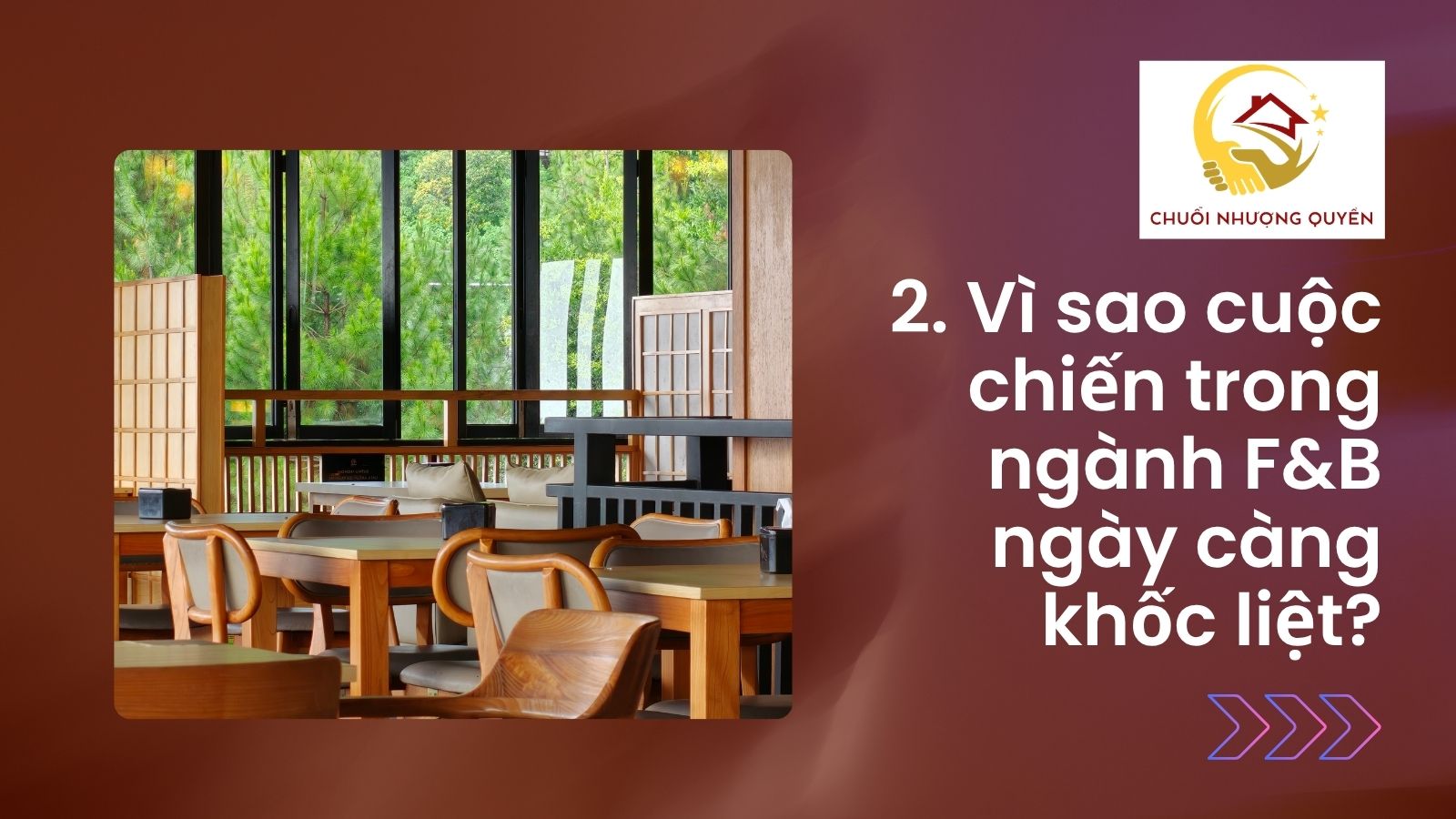 2. Vì sao cuộc chiến trong ngành F&B ngày càng khốc liệt?