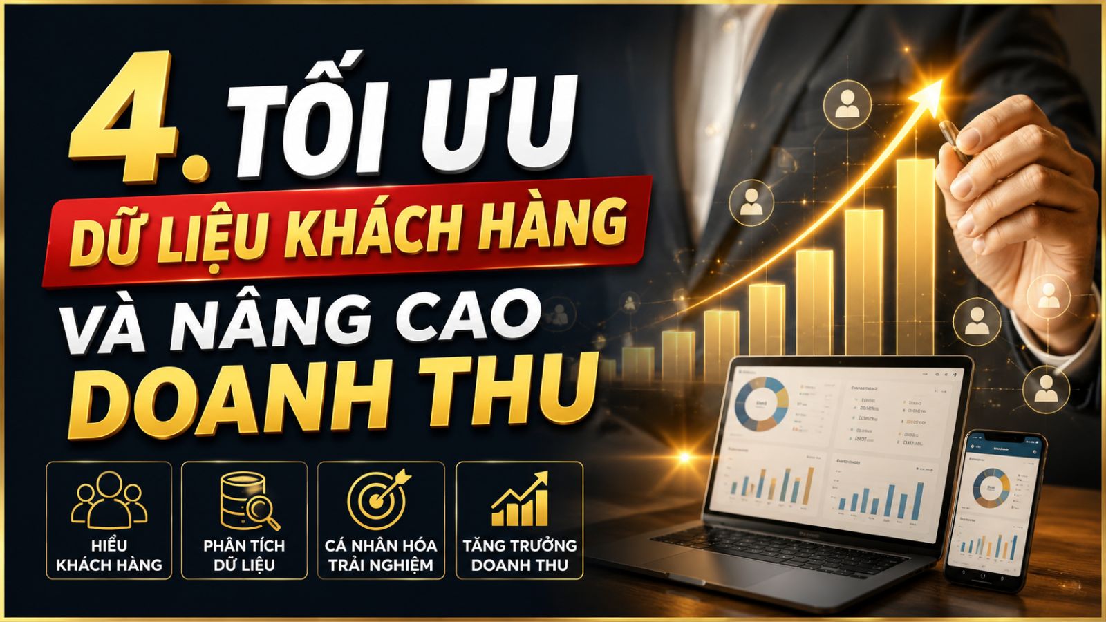 4. Tối ưu dữ liệu khách hàng và nâng cao doanh thu