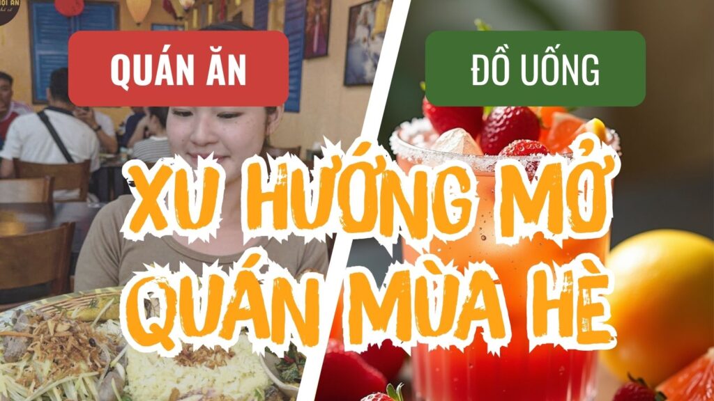 Xu hướng mở quán mùa hè: đồ uống hay quán ăn?