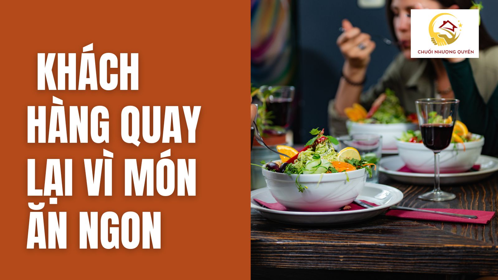 2. Khách hàng quay lại vì món ăn ngon